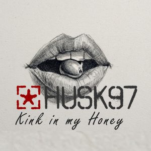 Kink in My honey - Husk97